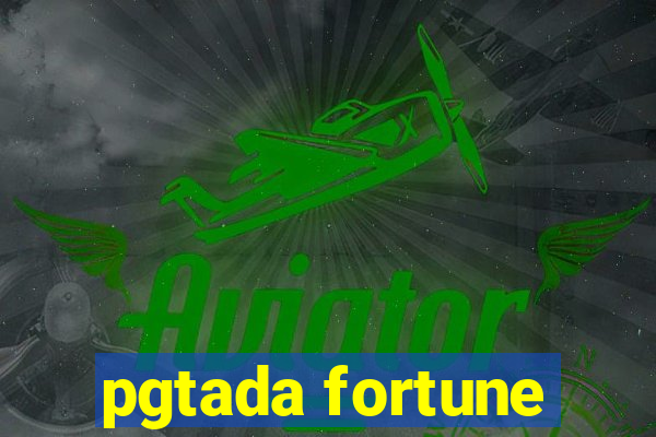 pgtada fortune